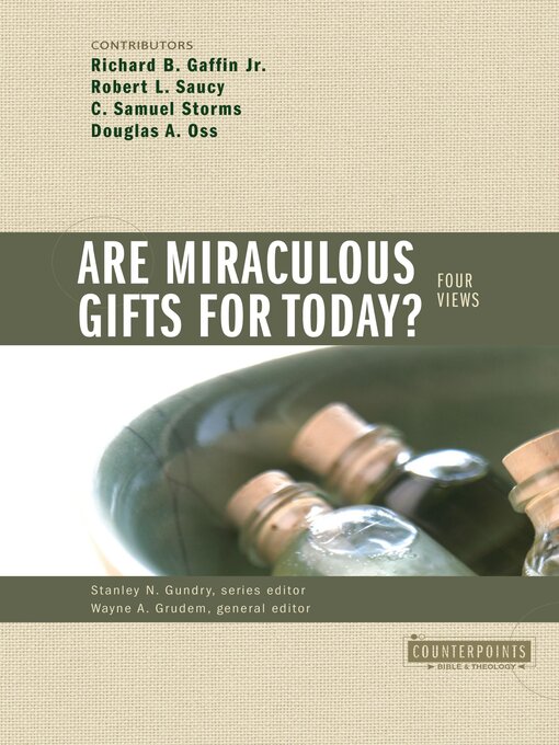 Title details for Are Miraculous Gifts for Today? by Stanley N. Gundry - Wait list